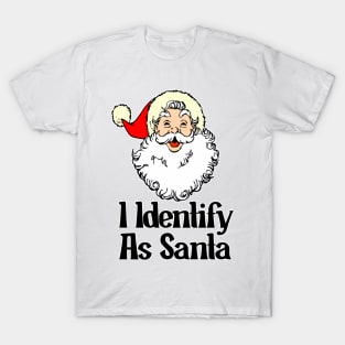 I Identify As Santa Funny Christmas Pajamas For Dad X Mas T-Shirt